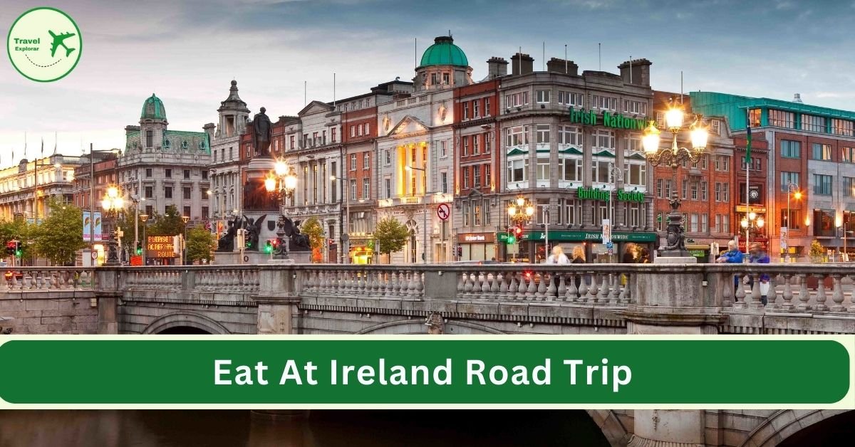 Eat At Ireland Road Trip