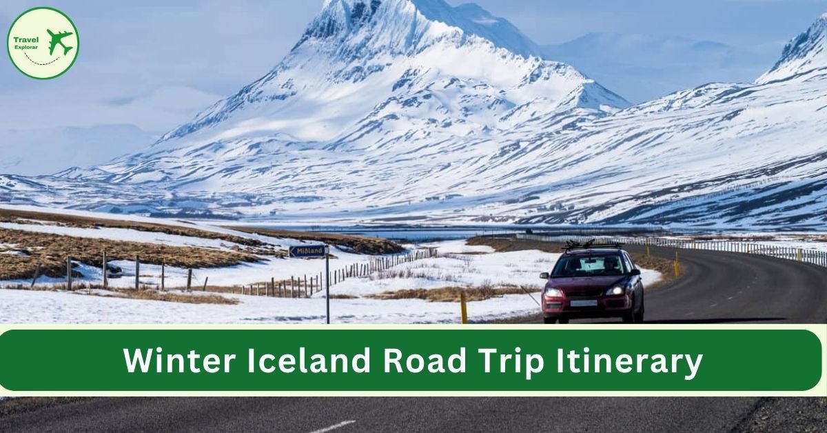 Winter Iceland Road Trip Itinerary