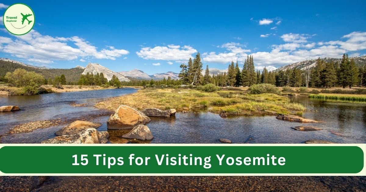 15 Tips for Visiting Yosemite