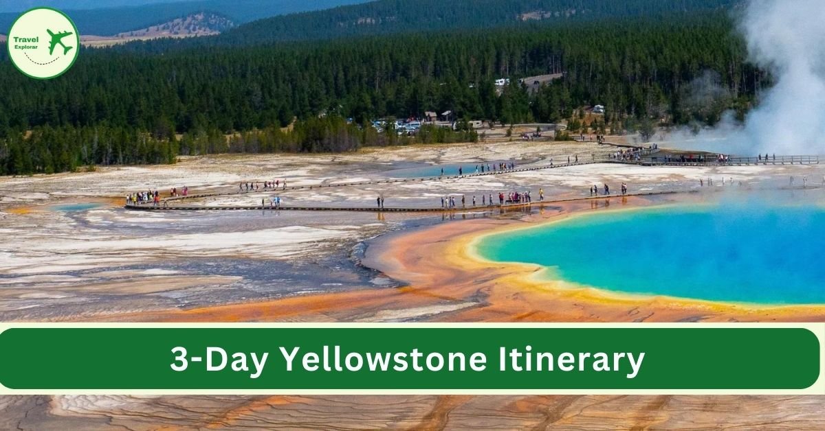 3-Day Yellowstone Itinerary