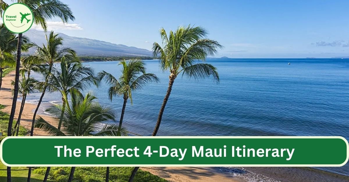 4-Day Maui Itinerary